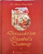 Dersaadet'ten İstanbul'a Tramvay 1 (CİLTLİ) | R. Sertaç Kayserilioğlu
